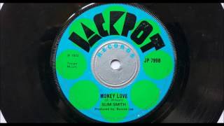 Slim Smith - Money Love - Bunny Lee Production