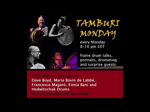 TAMBURI MONDAY - frame drum channel - 15.03.2021