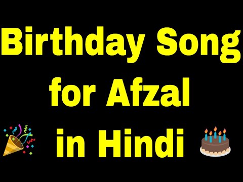 Birthday Song for afzal - Happy Birthday Song for afzal