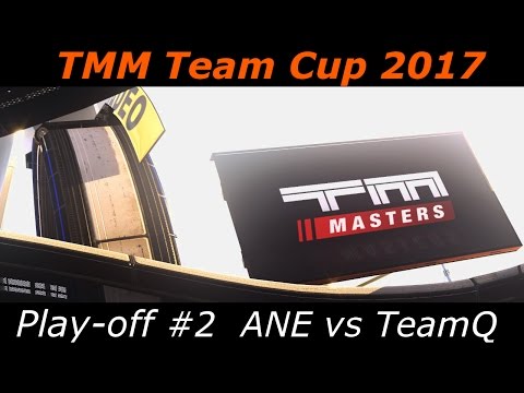 TMM17 Play off round #2 | ANE vs Q