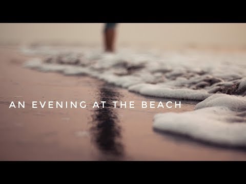 An Evening At The Beach