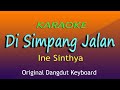 Di Simpang Jalan Ine Sinthya Karaoke Dangdut No Vokal