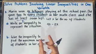 Solve Problems Involving Linear Inequalities in One Variable | G8 | Q3 | Step by Step Explanation |