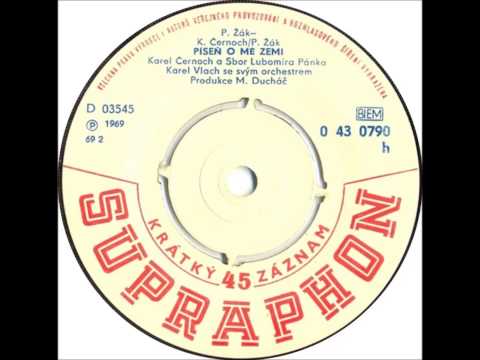 Karel Černoch - Píseň o mé zemi [1969 Vinyl Records 45rpm]
