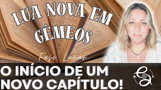 Lua Nova em Gêmeos | UMA NOVA HISTÓRIA PODE SE CONTADA | TEM TUDO PARA FLUIR | 27.05 a 25.06/25