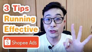 3 Quick Tips for Running Effective Shopee Ads to Increase Your Sales!
