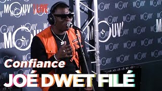 JOÉ DWÈT FILÉ : &quot;Confiance&quot; (Live @Mouv&#39; Studios)