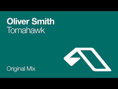 Oliver Smith - Tomahawk