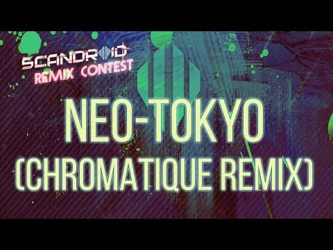 Video thumbnail for Neo-Tokyo [Chromatique Remix]