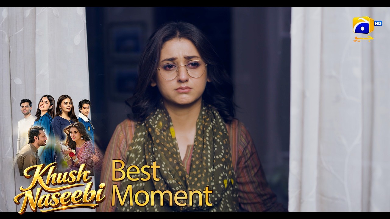 Khush Naseebi Episode 60 | 𝐁𝐞𝐬𝐭 𝐌𝐨𝐦𝐞𝐧𝐭 𝟎𝟒 | Tuba Anwar - Osama Tahir | Har Pal Geo