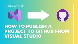 How To Publish A Project To GitHub From Visual Studio