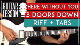 Here Without You Guitar Tutorial ?3 Doors Down Guitar Lesson |Main Riff + TAB|