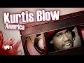 Kurtis Blow - America