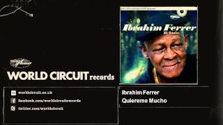 Ibrahim Ferrer - Quiereme Mucho