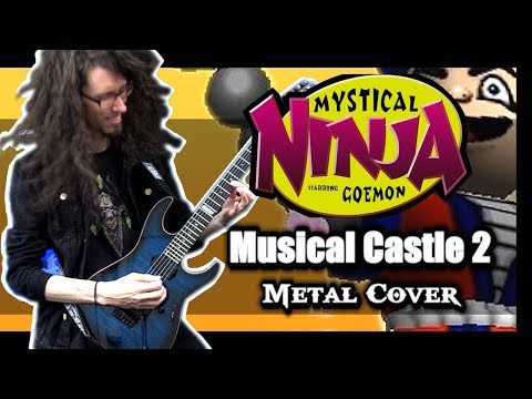 Mystical Ninja Starring Goemon "MUSICAL CASTLE 2" - METAL Cover by ToxicxEternity