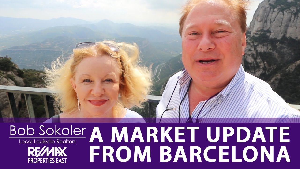 From Barcelona to Louisville: Your Latest Market Update