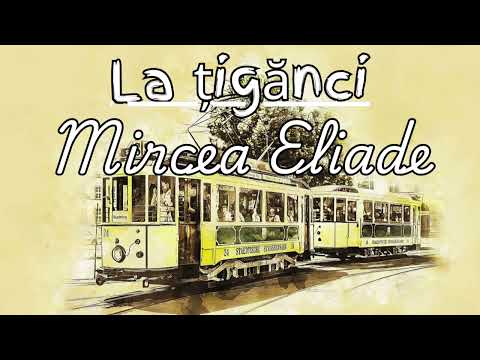 🎧 La Țigănci de Mircea Eliade | Audiobook în Română – Carti Audio Remarcabile 🎧📚