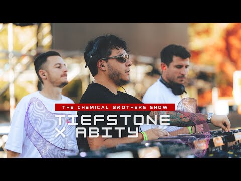 THE CHEMICAL BROTHERS SHOW,  TIEFSTONE X ABITY
