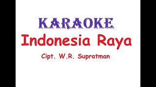 Download lagu KARAOKE INDONESIA RAYA Cipt. W.R. Supratman mp3 Download lagu KARAOKE INDONESIA RAYA Cipt. W.R. Supratman mp3