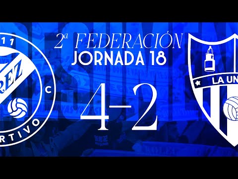 2025-26 Season Summary: Xerez Deportivo 4-2 La Unión Atlético (Matchday 18)