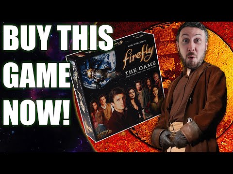 BUY THIS GAME RIGHT NOW! - Firefly The Game, by GaleforceNine - YouTube