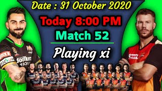 IPL 2020 - Match 52 | Royal Chellengers vs Sunrisers Hyderabad Playing xi | RCB vs SRH Playing 11