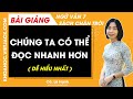 Chúng ta có thể đọc nhanh hơn Ngữ văn lớp 7 Chân trời sáng tạo