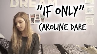 &quot;If Only&quot; (Original) by Caroline Dare