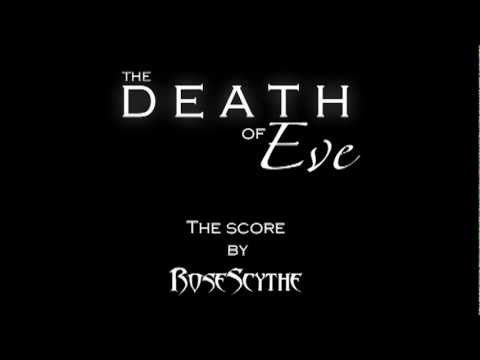 The Death of Eve - Sample music (Novel score by RoseScythe)