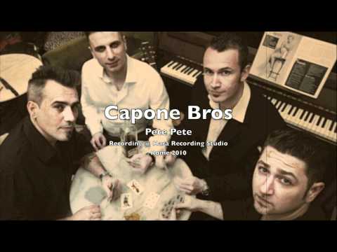 Capone Bros - Pete Pete