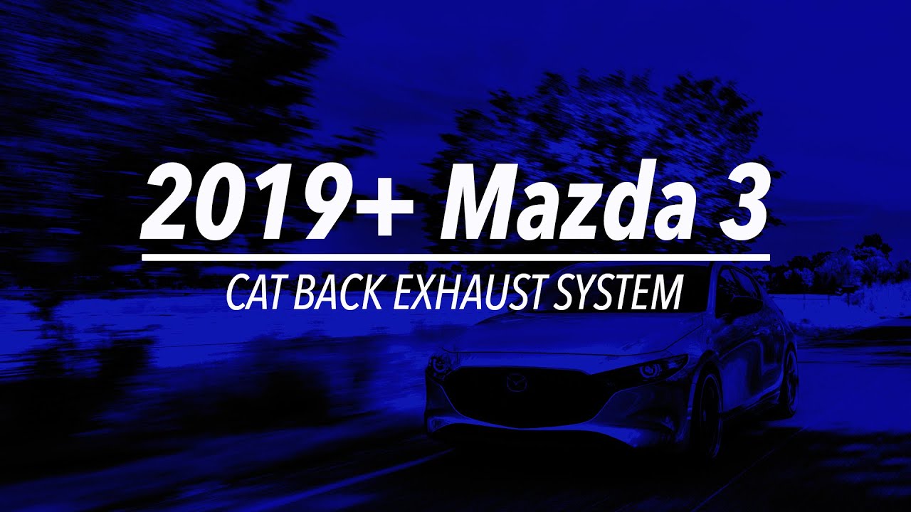 2019 Mazda 3 turbo and non turbo axle back exhaust