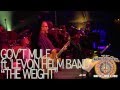 Gov't Mule (ft. Levon Helm Band) - "The Weight ...
