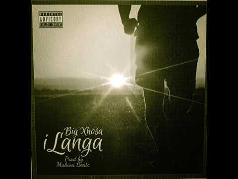 Big Xhosa ft SOS - iLanga (prod.by Makwa Beats) Audio)