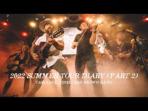 Caroline Jones - Summer 2022 Tour Diary (with Zac Brown Band) (Part 2)