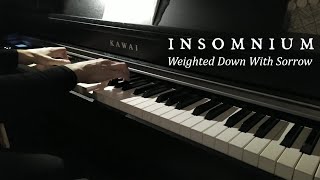 Insomnium - Weighted Down With Sorrow (piano cover)