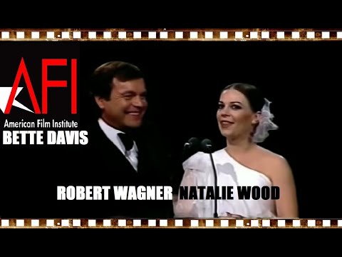 AFI Life Achievement Award to BETTE DAVIS (1977) NATALIE WOOD