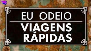 Eu ODEIO Viagens Rápidas