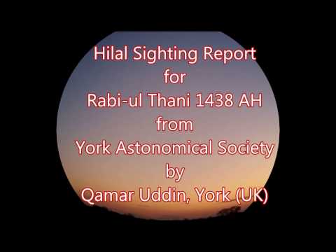 Hilal Sighting Report for Rabi-ul Thani 1438 AH from York (UK)