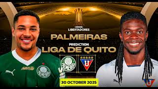 Palmeiras VS LDU Quito | Copa Libertadores Semi Final Match Prediction