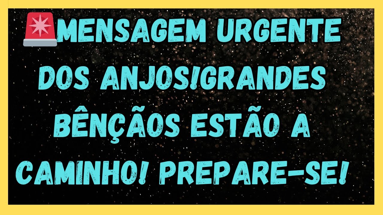 🚨Mensagem URGENTE dos Anjos!GRANDES BÊNÇÃOS Estão a Caminho! Prepare-se!
