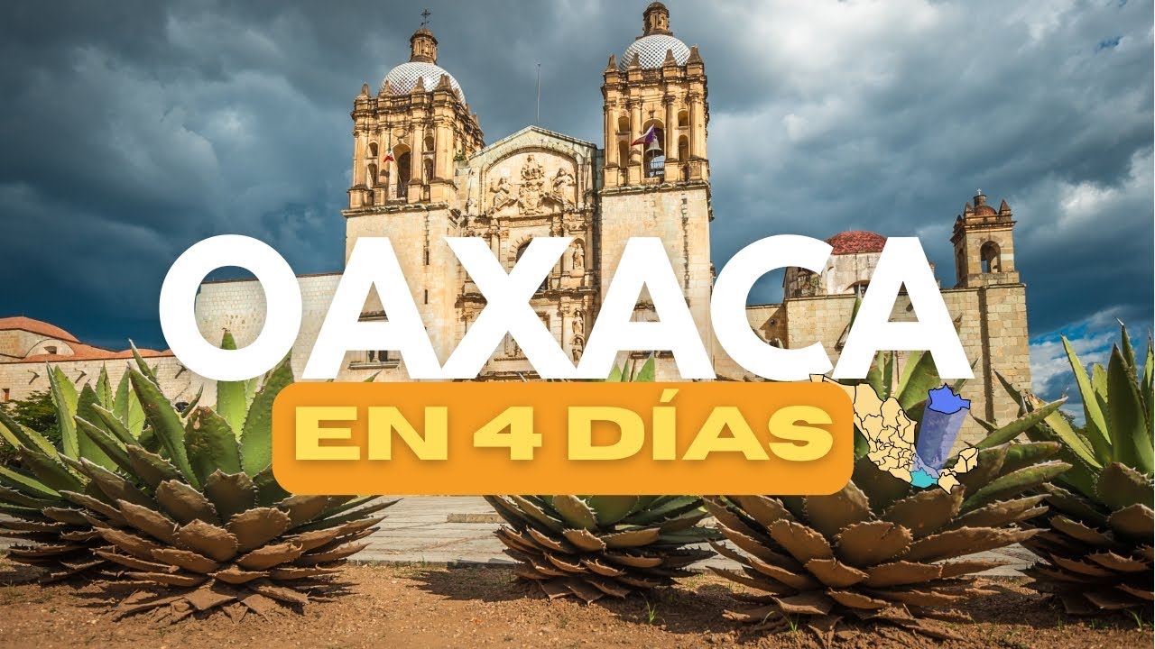 Oaxaca de Juárez in 4 days: Complete travel guide 🇲🇽🫔🌽