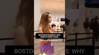 Why Boston Dynamics Gives Humanoid Robots Faces