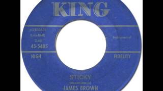 JAMES BROWN &amp; THE FAMOUS FLAMES - Sticky [King 5485] 1961