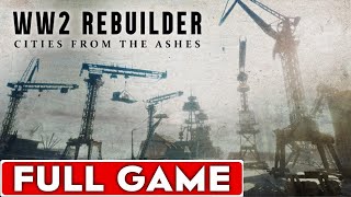 WW2 Rebuilder Full Game Walkthrough Longplay