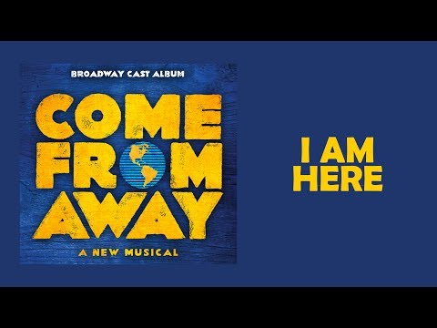 I Am Here — Come From Away (Lyric Video) [OBC]