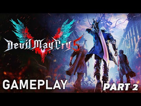 DEVIL MAY CRY 5 Gameplay Walkthrough part 2 4K 60FPS PC ULTRA   No Commentary