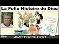 « La Folle Histoire de Dieu » avec Jean-Pierre Petit