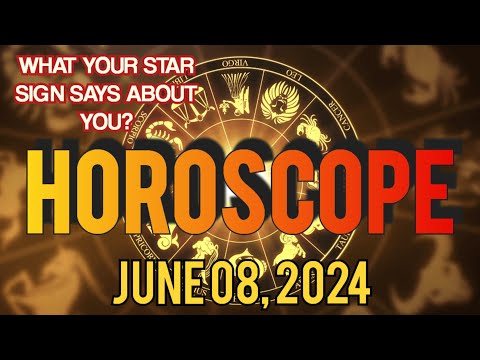 HOROSCOPE JUNE 8, 2024 | DAILY HOROSCOPE JUNE 8, 2024 ZODIAC SIGN | DAILY HOROSCOPE ENGLISH