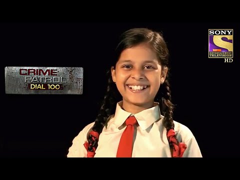 एक मासूम बच्ची बनी अपराध का शिकार | Crime Patrol | क्राइम पेट्रोल | Full Episode