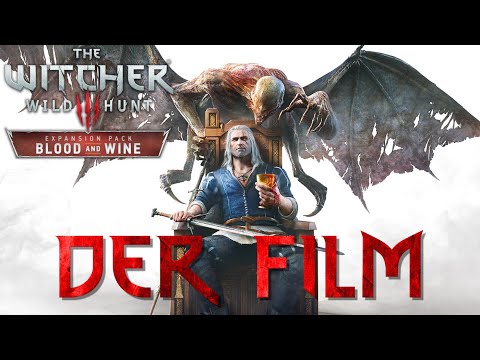 The Witcher III - Blood and Wine 🐺 DER FILM ⚔️ Alle Cutscenes